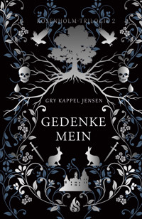 Gedenkemein - Rosenholm-Trilogie (#2) - Gry Kappel Jensen - E-Book