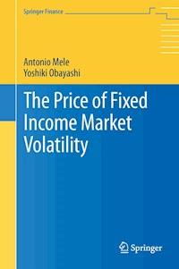 The Price of Fixed Income Market Volatility - Antonio Mele - E-Book