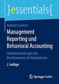 Management Reporting und Behavioral Accounting - Andreas Taschner - E-Book