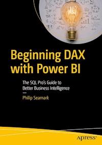 Beginning DAX with Power BI - Philip Seamark - E-Book