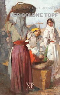 Der goldne Topf - E.T.A. Hoffmann - kostenlos E-Book + Hörbuch