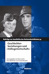 Geschlechterbeziehungen und "Volksgemeinschaft" -  - E-Book