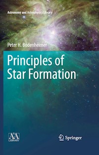 Principles of Star Formation - Peter Bodenheimer - E-Book