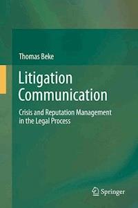 Litigation Communication - Thomas Beke - E-Book