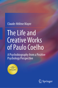 The Life and Creative Works of Paulo Coelho - Claude-Hélène Mayer - E-Book