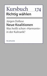 Neue Koalitionen - Jürgen Dollase - E-Book