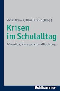 Krisen im Schulalltag -  - E-Book