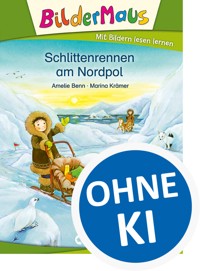 Bildermaus - Schlittenrennen am Nordpol - Amelie Benn - E-Book