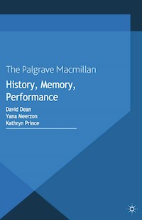 History, Memory, Performance -  - E-Book