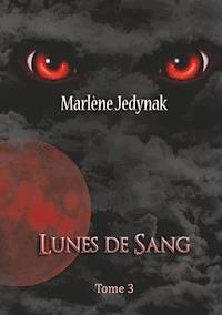 Lunes de Sang - Marlène Jedynak - E-Book