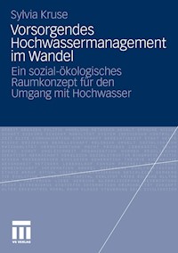 Vorsorgendes Hochwassermanagement im Wandel - Sylvia Kruse - E-Book