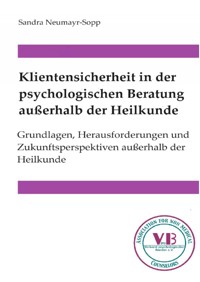 Klientensicherheit in der psychologischen Beratung außerhalb der Heilkunde - Sandra Neumayr-Sopp - E-Book