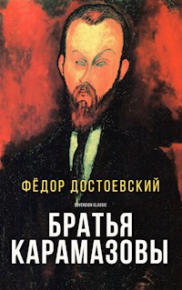 Братья Карамазовы - Фёдор Достоевский - E-Book