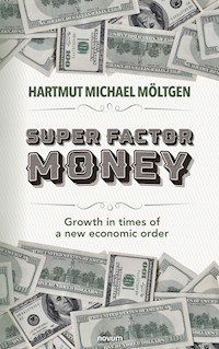Super factor money - Hartmut Michael Möltgen - E-Book