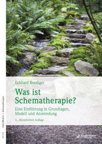 Was ist Schematherapie? - Eckhard Roediger - E-Book