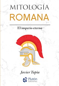 Mitología Romana - Javier Tapia - E-Book