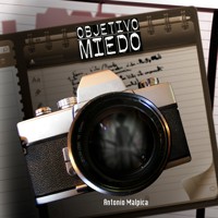 Objetivo miedo - Antonio Malpica - Hörbuch