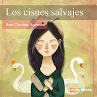 Los cisnes salvajes - Hans Christian Andersen - Hörbuch