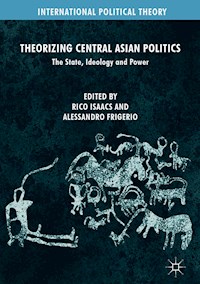 Theorizing Central Asian Politics -  - E-Book
