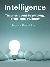 Intelligence - Jason Hendrickson - E-Book