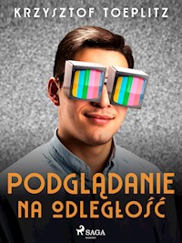 Podglądanie na odległość - Krzysztof Toeplitz - E-Book