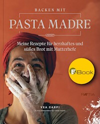 Backen mit Pasta Madre - Vea Carpi - E-Book
