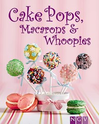 Cakepops, Macarons & Whoopies -  - E-Book