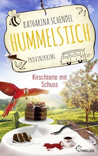 Hummelstich - Kirschtorte mit Schuss - Katharina Schendel - E-Book