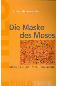 Die Maske des Moses - Almut Sh. Bruckstein - E-Book
