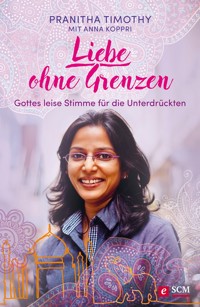 Liebe ohne Grenzen - Pranitha Timothy - E-Book