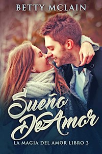 Sueño De Amor - Betty McLain - E-Book