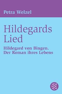 Hildegards Lied - Petra Welzel - E-Book