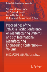 Proceedings of the 7th Asia Pacific Conference on Manufacturing Systems and 6th International Manufacturing Engineering Conference—Volume 1 -  - E-Book