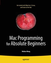 Mac Programming for Absolute Beginners - Wallace Wang - E-Book