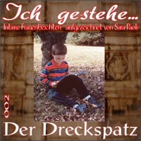 Ich gestehe 002 Der Dreckspatz - Sara Paoli - E-Book