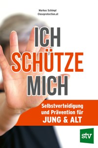 Ich schütze mich - Markus Schimpl - E-Book