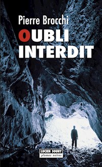 Oubli interdit - Pierre Brocchi - E-Book