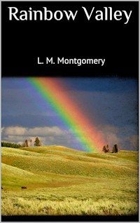 Rainbow Valley - L.M. Montgomery - E-Book