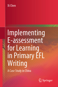 Implementing E-assessment for Learning in Primary EFL Writing - Xi Chen - E-Book