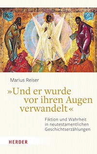 "Und er wurde vor ihren Augen verwandelt" - Marius Reiser - E-Book