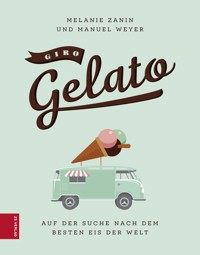 Giro Gelato - Melanie Zanin - E-Book