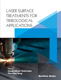 Laser Surface Treatments for Tribological Applications - - E-Book