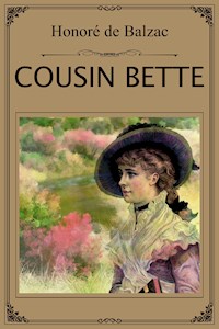 Cousin Bette - Honore de Balzac - E-Book