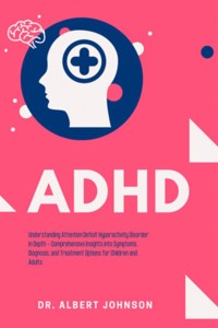 ADHD - Albert Johnson - E-Book