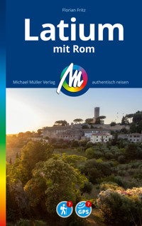 MICHAEL MÜLLER REISEFÜHRER Latium mit Rom - Florian Fritz - E-Book