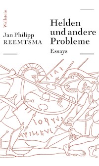 Helden und andere Probleme - Jan Philipp Reemtsma - E-Book