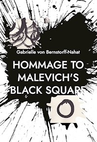 Hommage to Malevich's Black Square - Gabrielle von Bernstorff-Nahat - E-Book