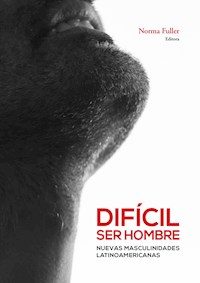 Difícil ser hombre - Norma Fuller - E-Book