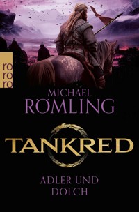 Tankred: Adler und Dolch - Michael Römling - E-Book