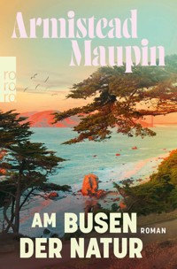 Am Busen der Natur - Armistead Maupin - E-Book